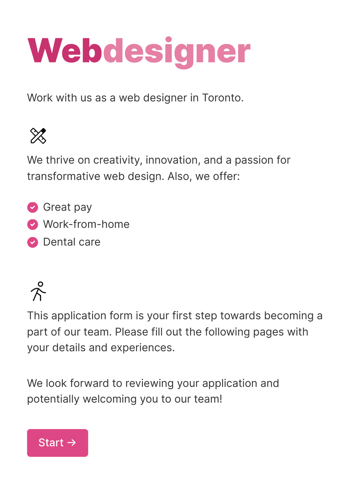 Welcome page of a job application form describing the position and benefits, along with a 'Start' button