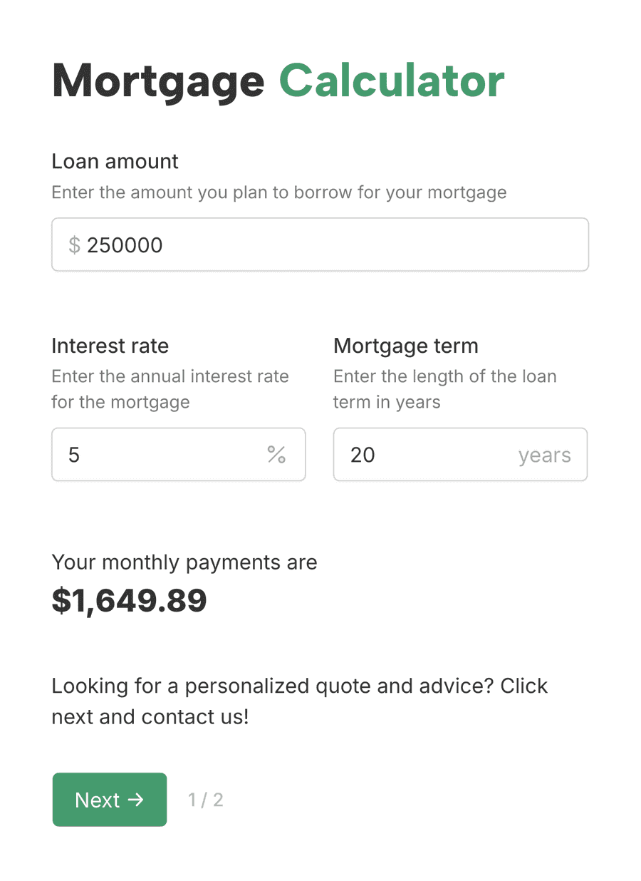 Mortgage calculator form with input fields, and rich text showing the calculation results